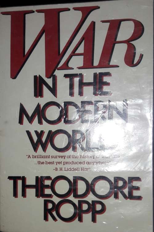 War In The Modern World - Theodore Ropp