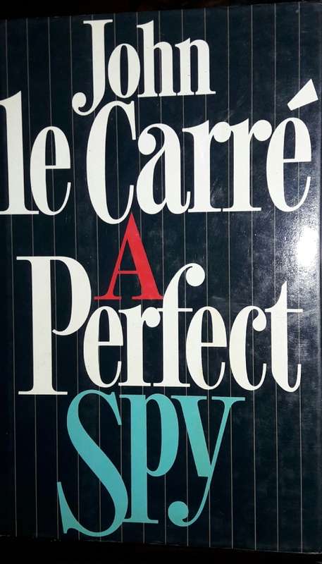 A Perfect Spy - John le Carre