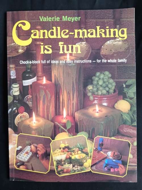 Candle-making is fun by Valerie Meyer