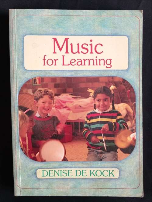 Music for Learning by Denise De Kock