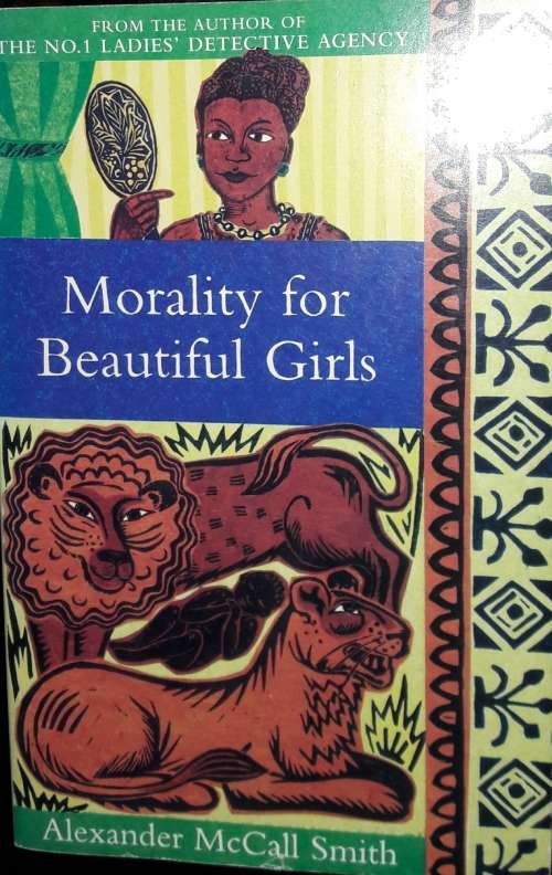Morality for Beautiful Girls - Alexander McCall Smith