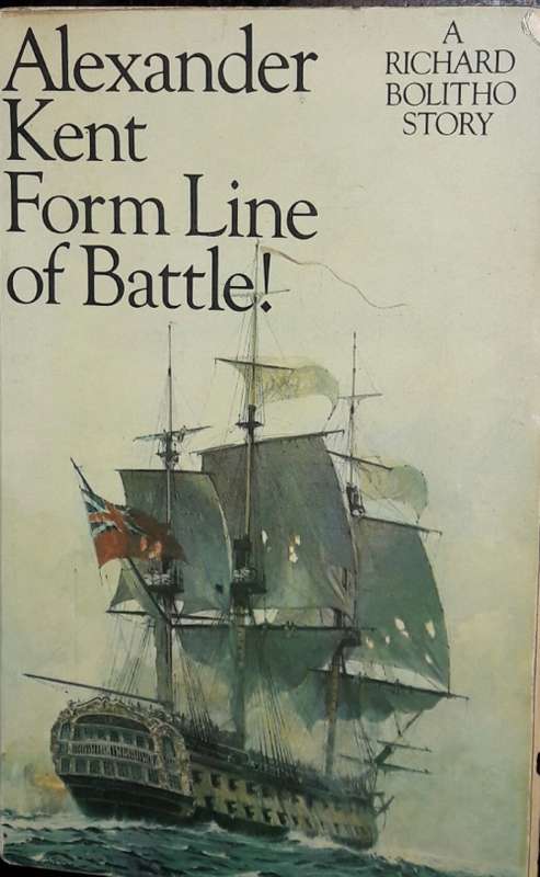 Form Line of Battle - Alexander Kent