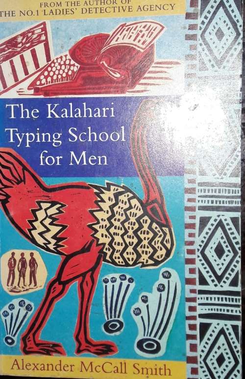 The Kalahari Typing School for Men - Alexander McCall Smith