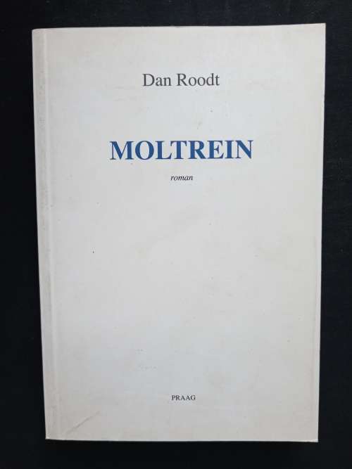 Moltrein by Dan Roodt