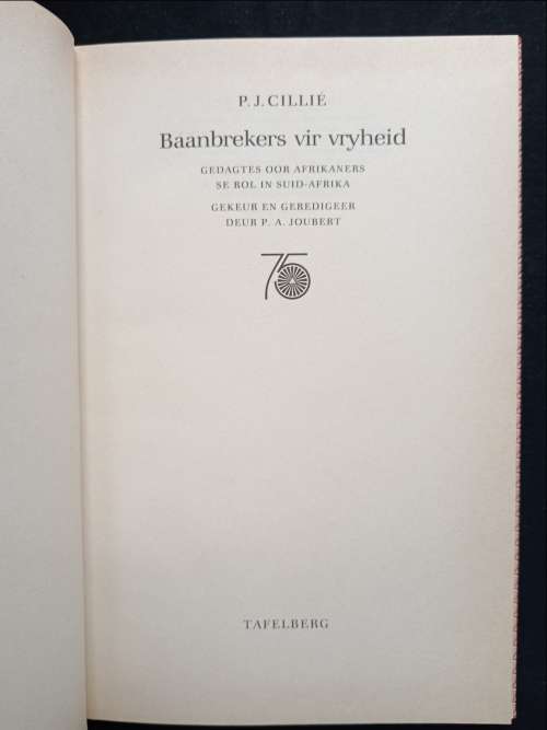 Baanbrekers vir Vryheid by P.J. Cillié