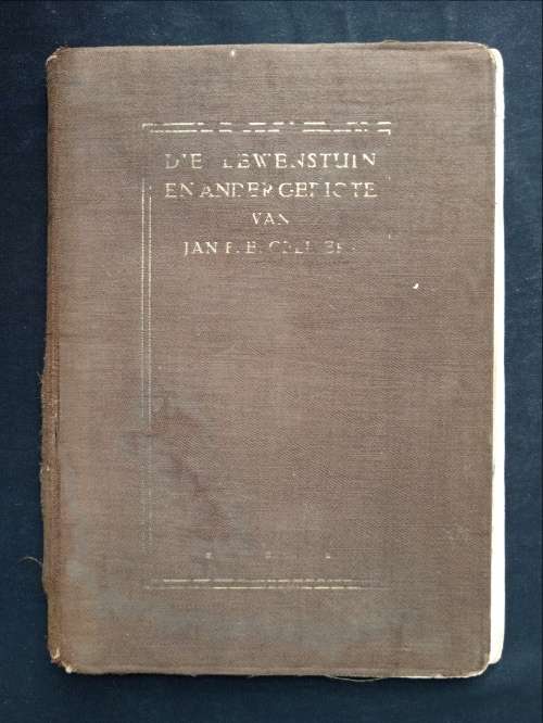 Die Lewenstuin & Ander Gedigte van Jan F. E. Celliers