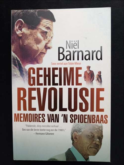 Geheime Revolusie: Memoires van n Spioenbaas by Niël Barnard soos vertel aan Tobie Wiese