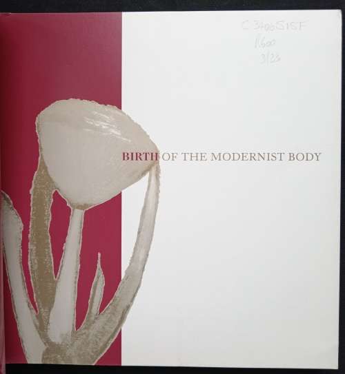 Birth of The Modernist Body - Presented by Graham`s Fine Art Gallery