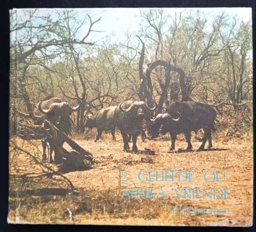 2 Geliefde Ou Afrika-Vriende by PJ Schoeman