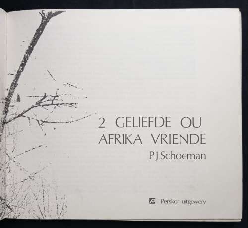 2 Geliefde Ou Afrika-Vriende by PJ Schoeman