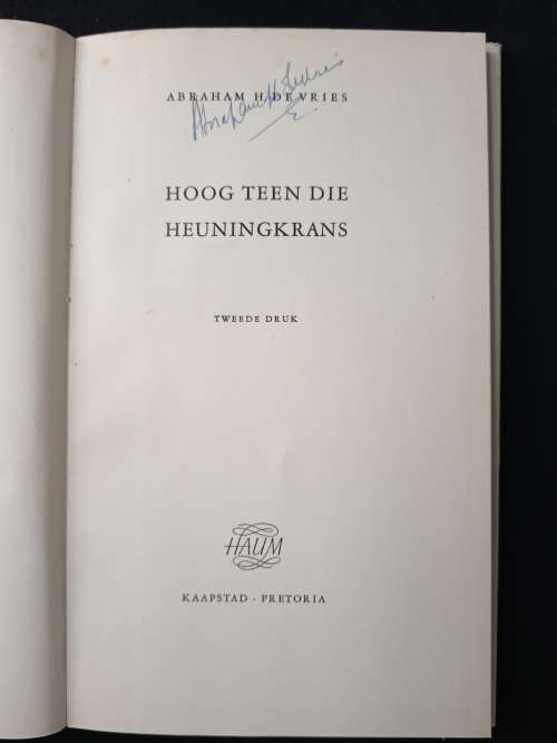 Hoog Teen Die Heuningkrans by Abraham H. De Vries