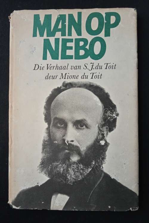 Man op Nebo: Die verhaal van S.J. du Toit deur Mione du Toit