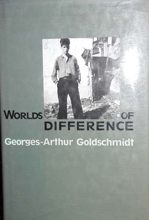 Worlds Of Difference - Georges-Arthur Goldschmidt