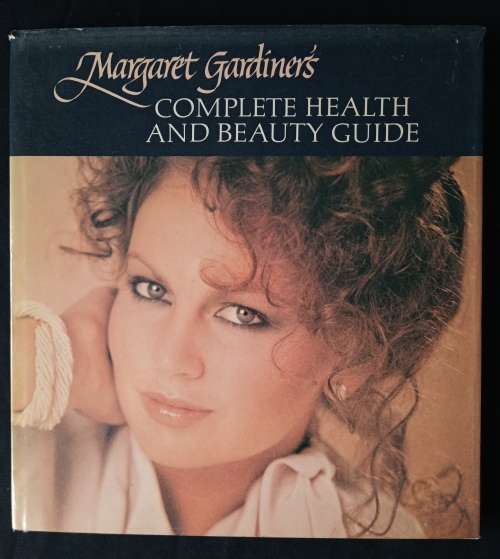 Margaret Gardiner`s Complete Health & Beauty Guide