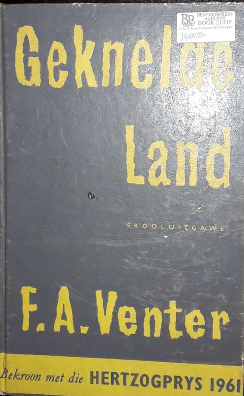 Geknelde Land -  F A Venter