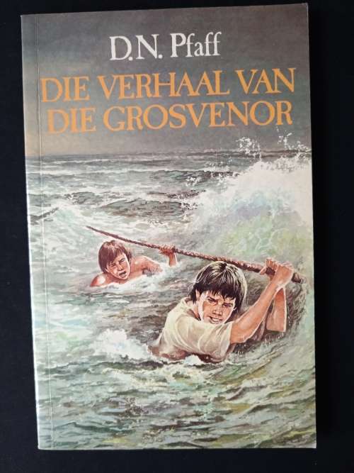 Die Verhaal van Die Grosvenor by D.N. Pfaff