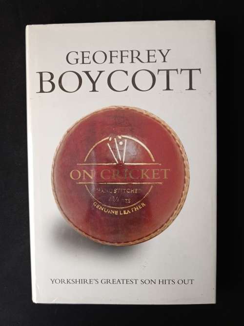 Geoffrey Boycott - On Cricket