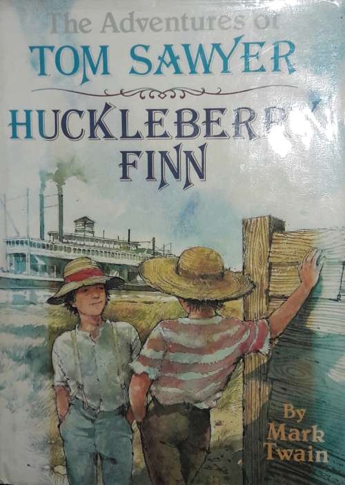 The Adventures of Tom Sawyer - Huckleberry Finn - Mark Twain