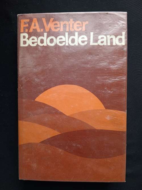 Bedoelde Land by F.A. Venter
