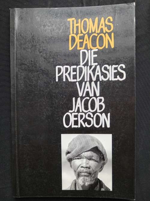 Die Predikasies van Jacob Oerson by Thomas Deacon