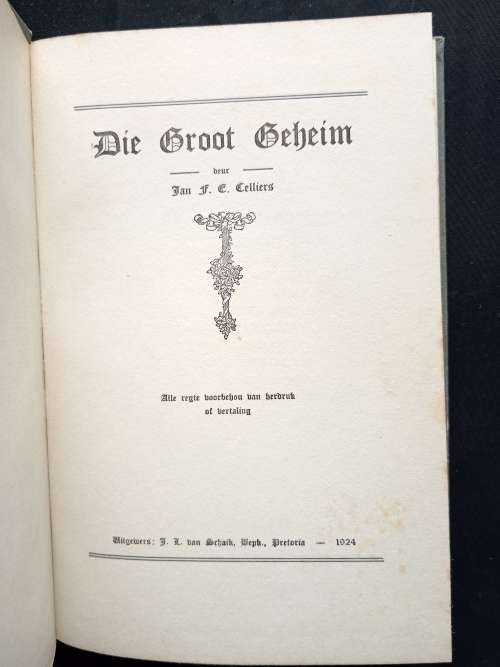 Die Groot Geheim by Jan F.E. Celliers