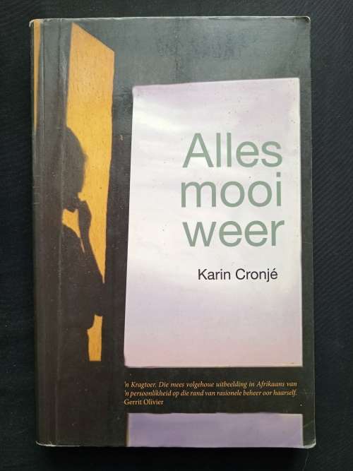 Alles mooi weer by Karin Cronjé