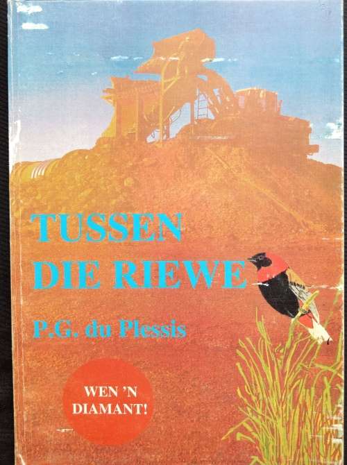Tussen die Riewe by P.G. du Plessis