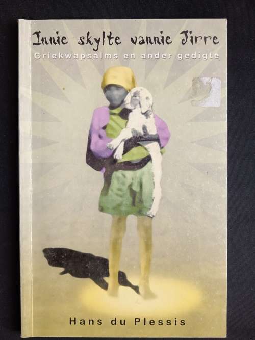 Innie skylte vannie Jirre by Hans du Plessis