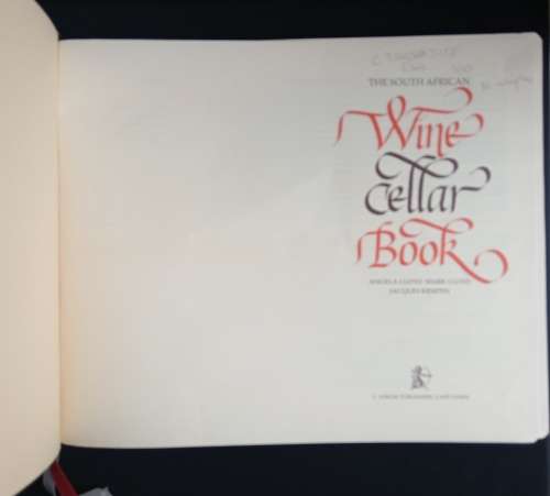 The South African Wine Cellar Book by Angela & Mark Lloyd, & Jacques Kempen