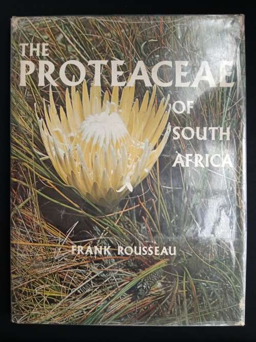 The Proteaceae of South Africa by Frank Rousseau