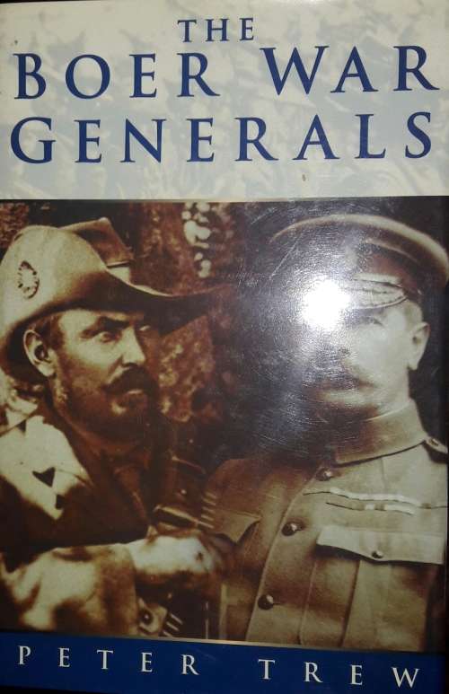 Boer War Generals -Peter Trew