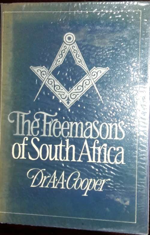 The Freemasons of South Africa - Dr A A Cooper