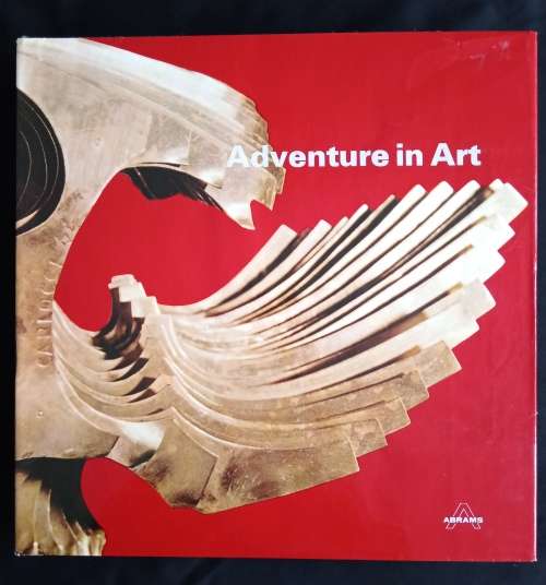 Adventure in Art - Translated from the French by Gwenda Stephens & Leslie White