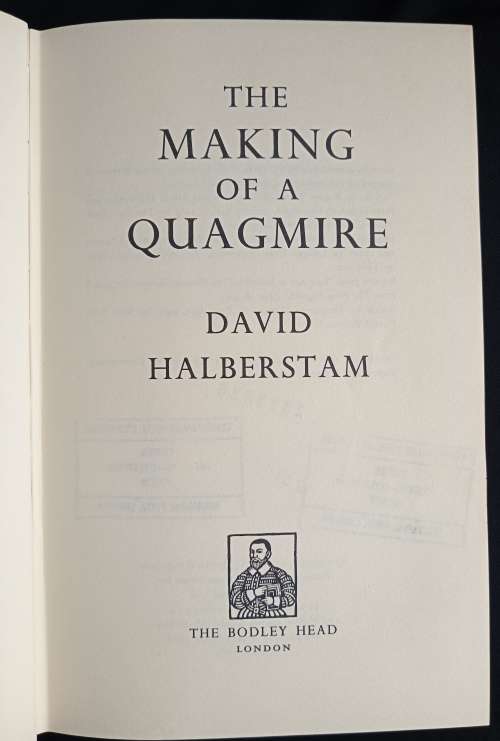 The Making of a Quagmire by David Halberstam