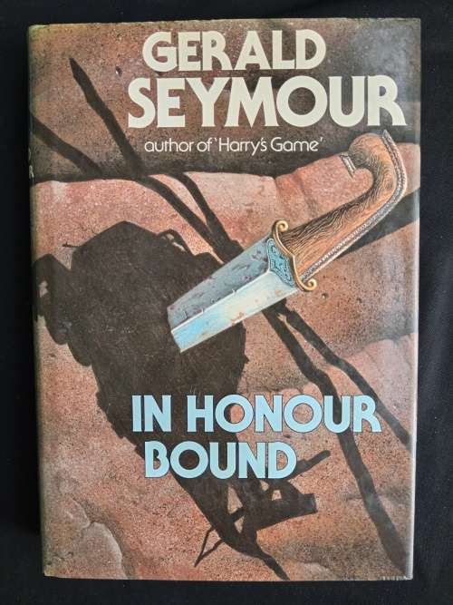 In Honour Bound by Gerald Seymour