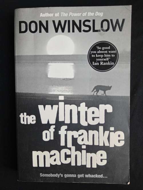 The Winter of Frankie Machine by Don Winslow