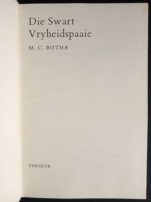 Die Swart Vryheidspaaie by M.C. Botha