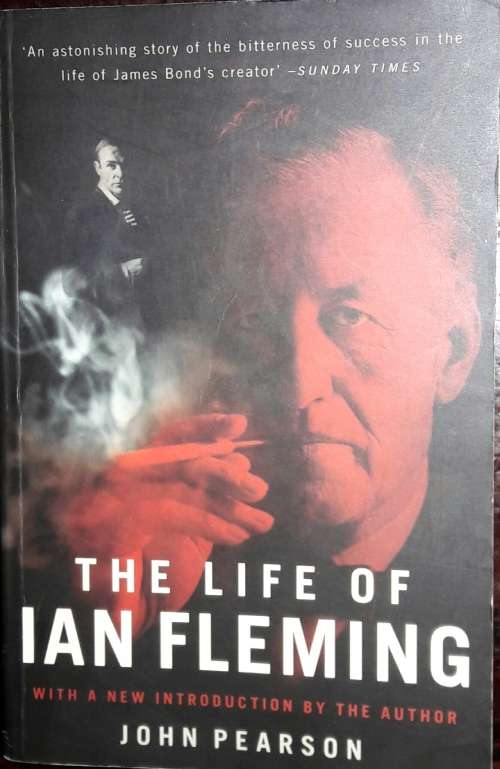The Life Of Ian Fleming - John Pearson