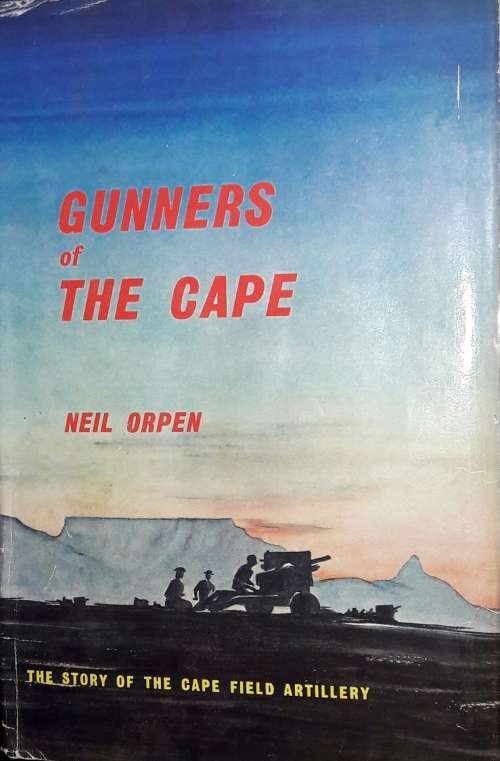 Gunners of the Cape - Neil Orpen