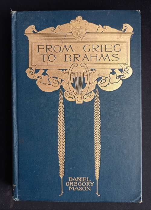 From Grieg to Brahms by Daniel Gregory Mason