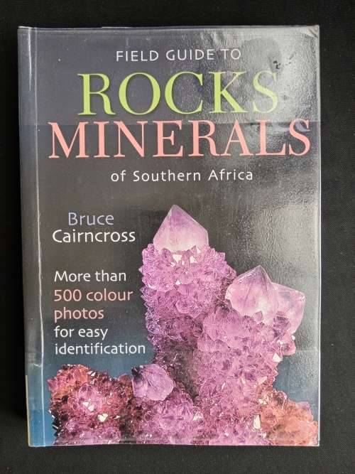Field Guide to Rocks & Minerals of South Africa by Bruce Cairncross