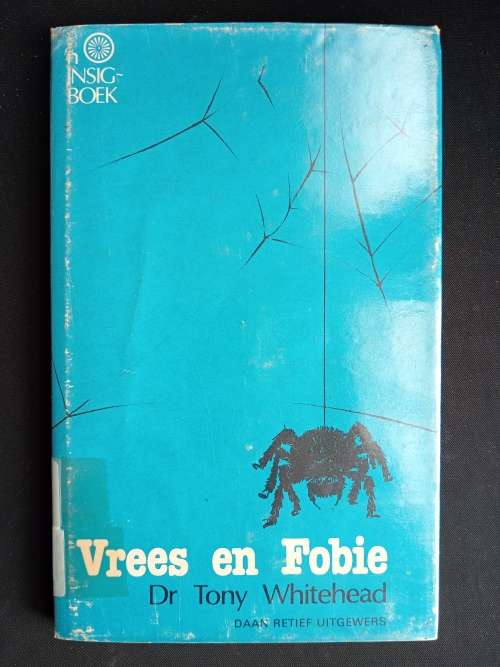 Vrees en Fobie by Dr. Tony Whitehead