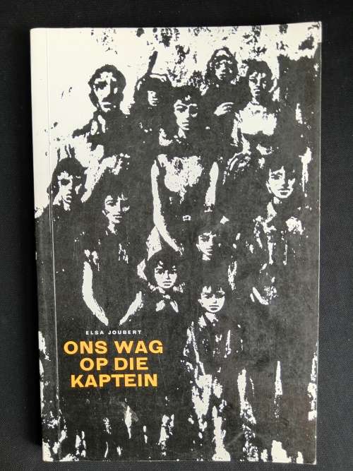 Ons Wag Op Die Kaptein by Elsa Joubert