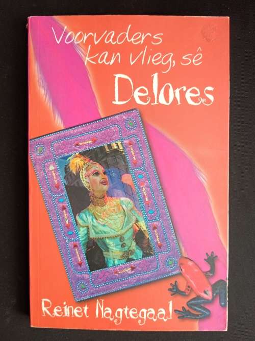 Voorvaders kan vlieg, sê Delores by Reinet Nagtegaal