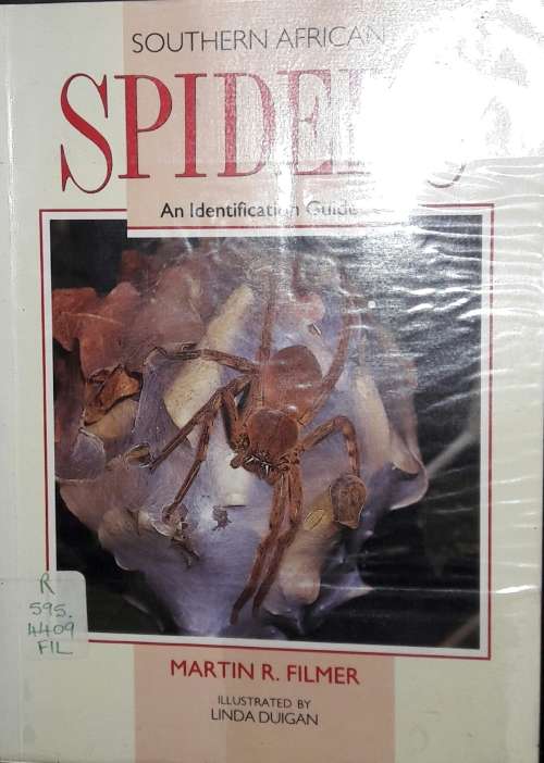 Southern African Spiders - An Identification Guide - Martin R Filmer