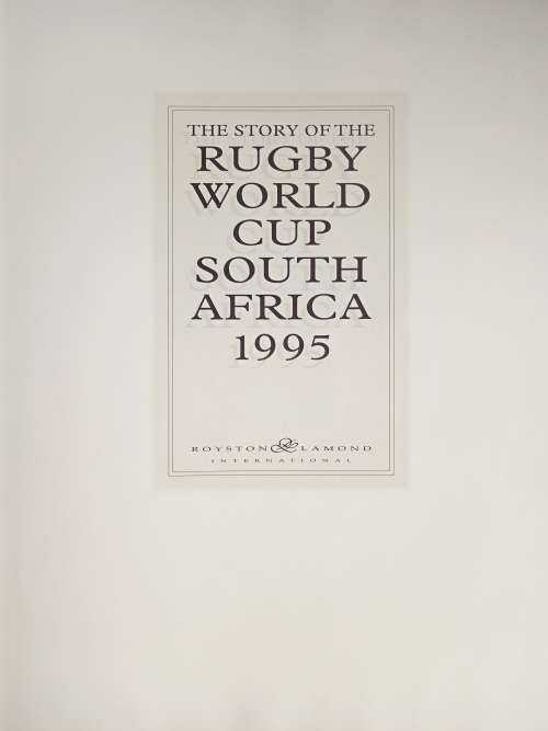 The Story of the Rugby World Cup South Africa 1995