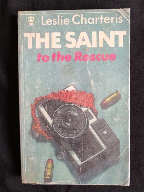 The Saint to the Rescue by Leslie Charteris
