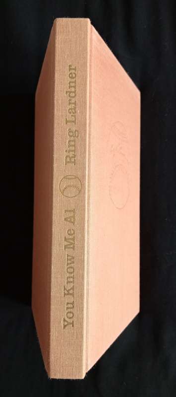You Know Me Al: A Busher`s Letters by Ring Lardner