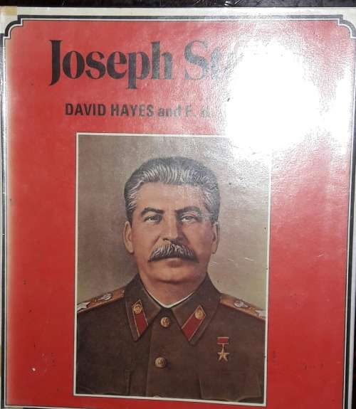 Joseph Stalin - David Hayes and F H Gregory