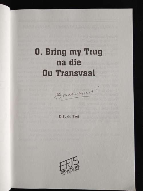 O Bring my Trug na die Ou Transvaal by D.F. du Toit (Totius grandson)